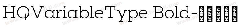 HQVariableType Bold字体转换